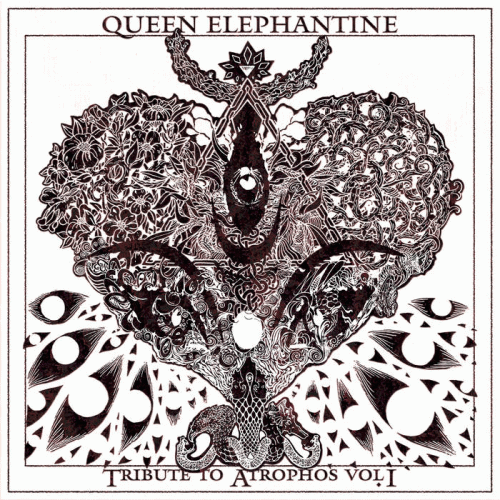 Queen Elephantine : Tribute To Atrophos Vol. I